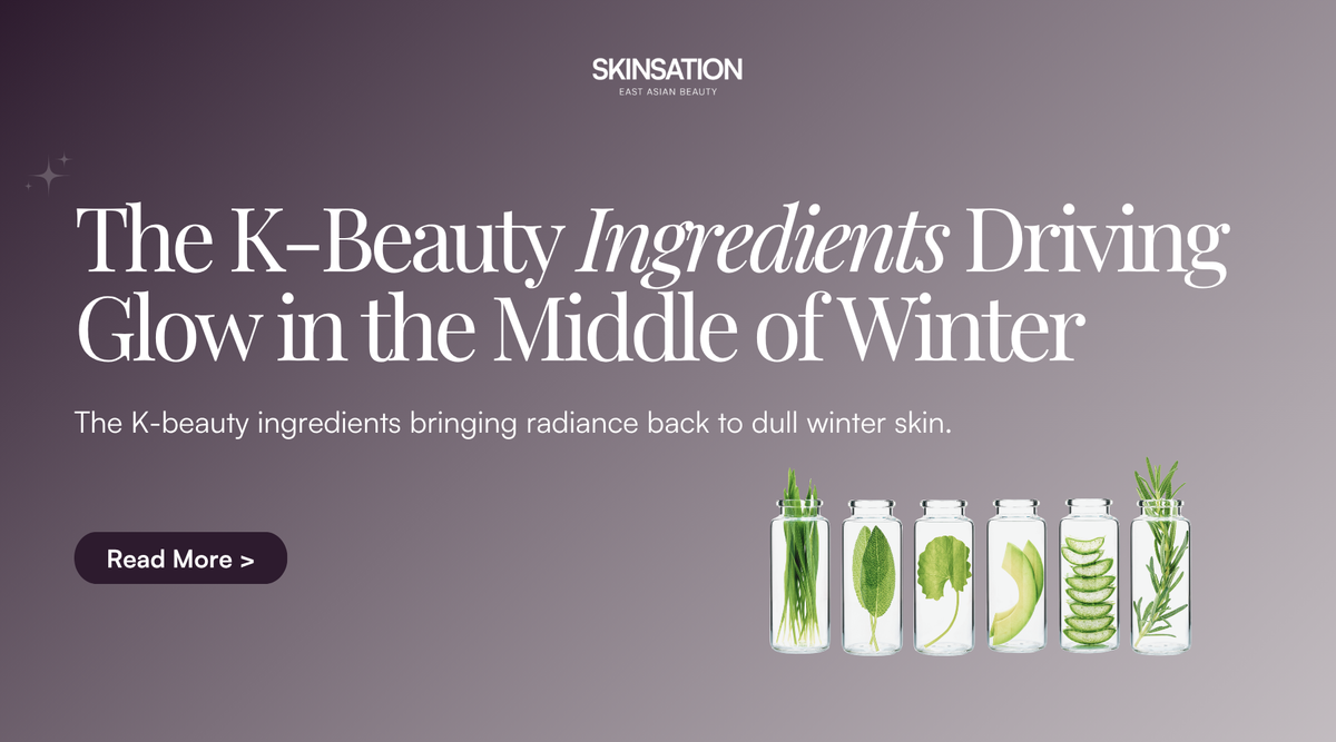 The K-Beauty Ingredients Driving Glow in the Middle of Winter