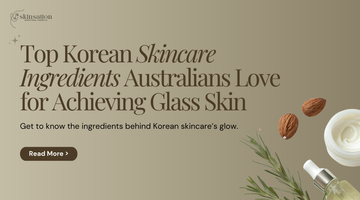 Top Korean Skincare Ingredients Australians Love for Achieving Glass Skin